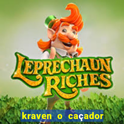 kraven o caçador filme completo dublado online