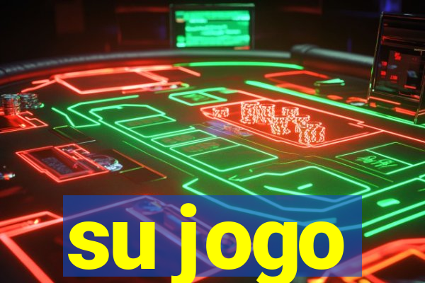 su jogo