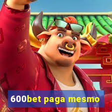 600bet paga mesmo