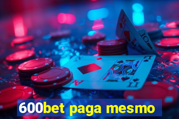 600bet paga mesmo