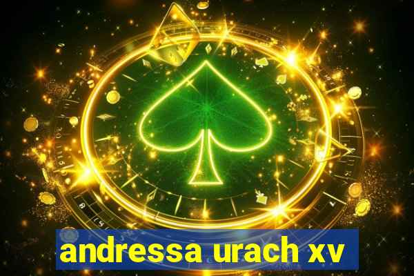 andressa urach xv