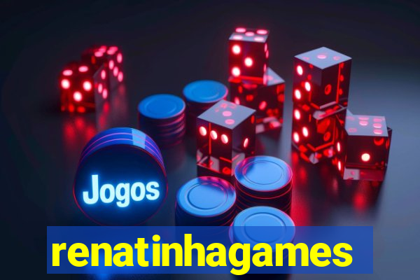 renatinhagames