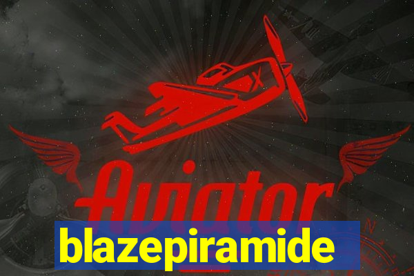 blazepiramide