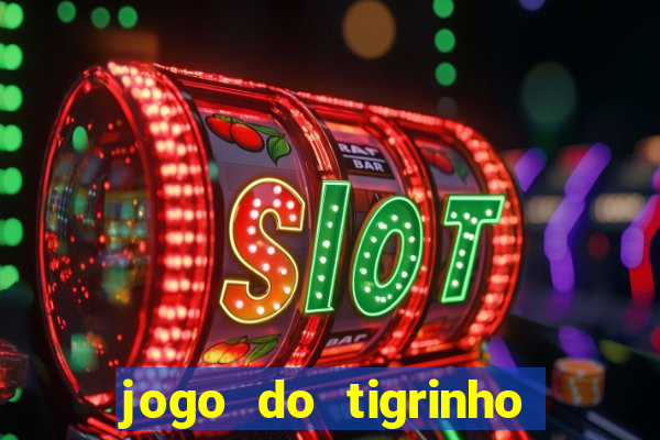 jogo do tigrinho aposta 5 reais