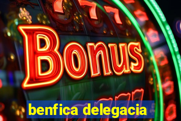 benfica delegacia