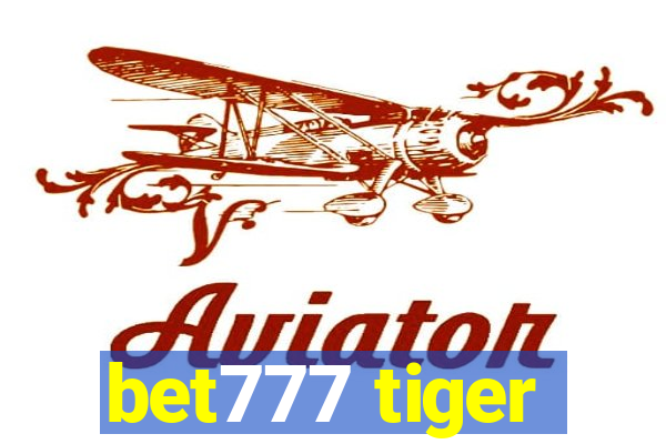 bet777 tiger