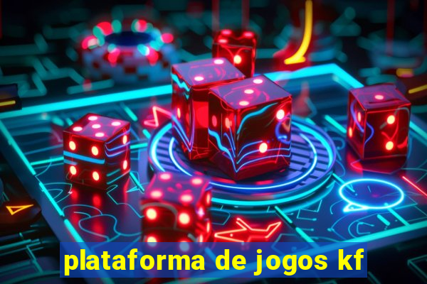 plataforma de jogos kf