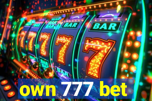 own 777 bet