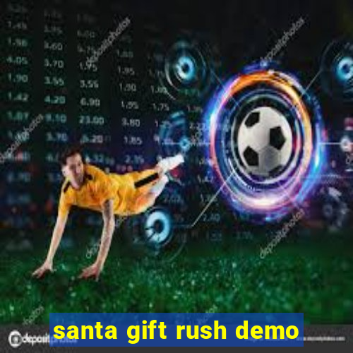 santa gift rush demo