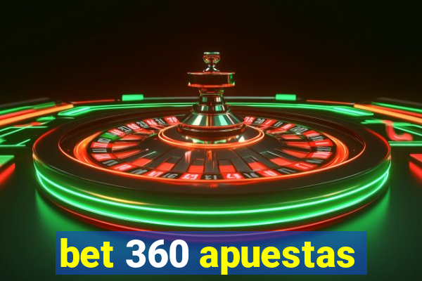 bet 360 apuestas