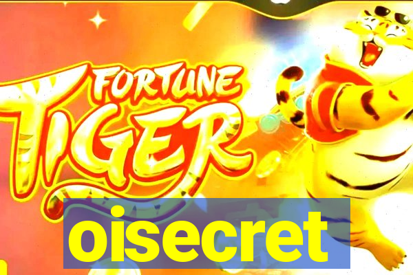 oisecret