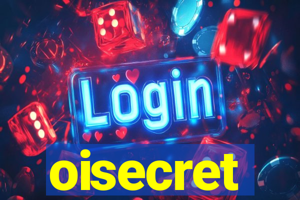 oisecret