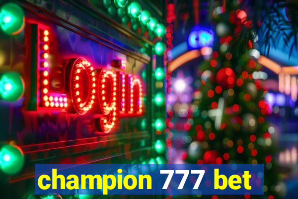 champion 777 bet