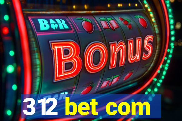 312 bet com