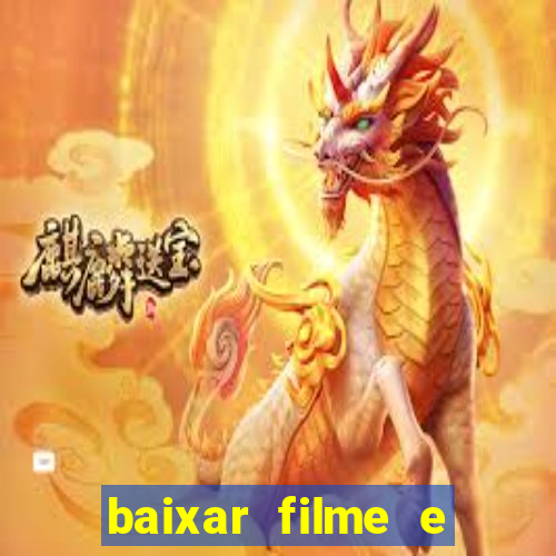 baixar filme e series mp4