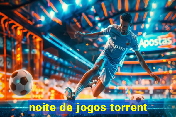 noite de jogos torrent