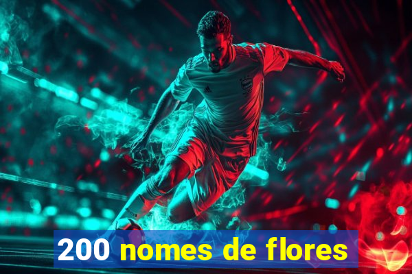 200 nomes de flores