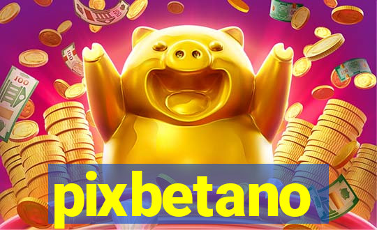 pixbetano