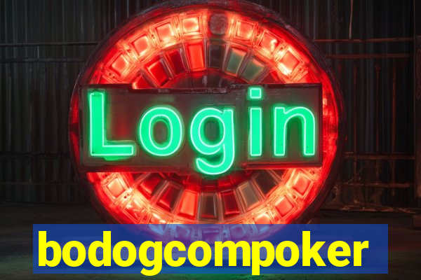 bodogcompoker