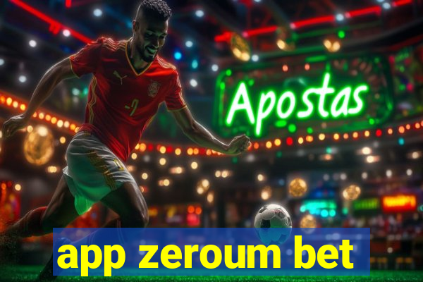 app zeroum bet