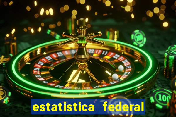 estatistica federal jogo do bicho