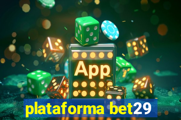 plataforma bet29