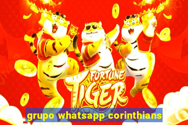 grupo whatsapp corinthians