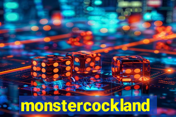 monstercockland