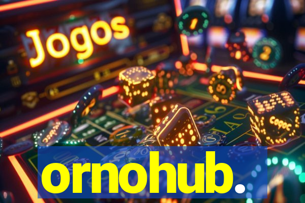 ornohub.