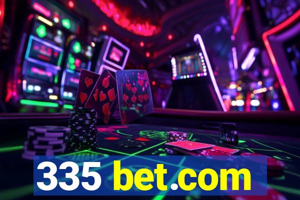 335 bet.com