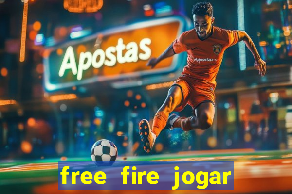 free fire jogar agora teste