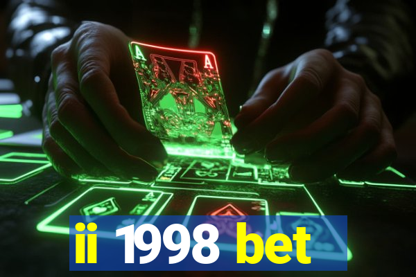 ii 1998 bet