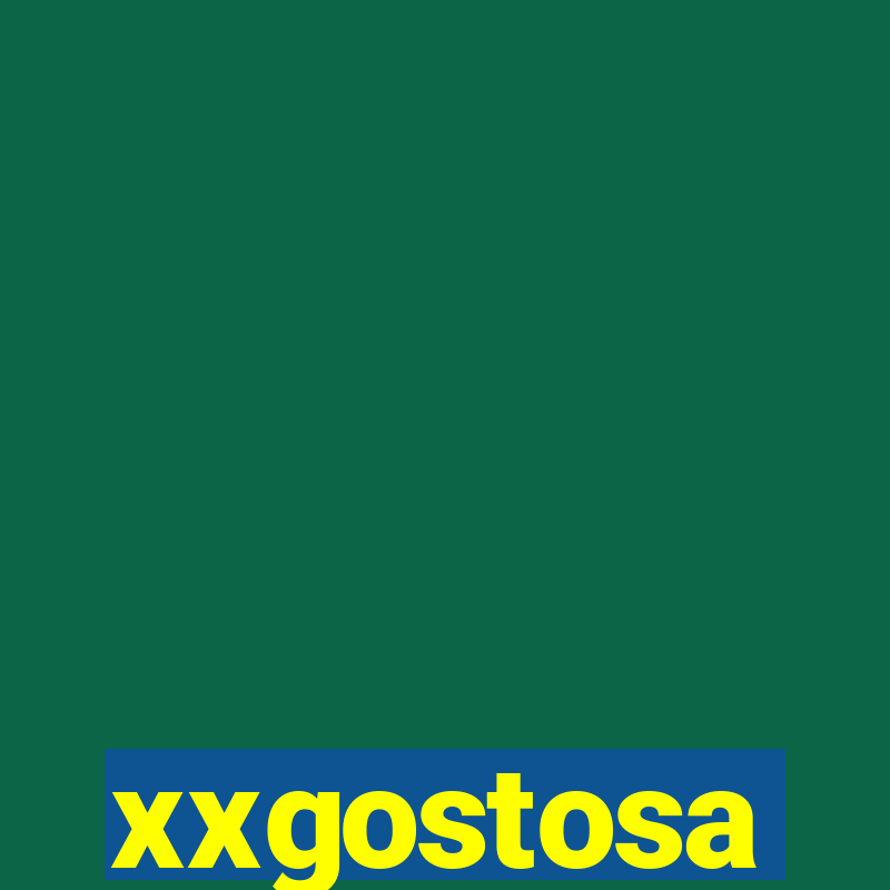 xxgostosa