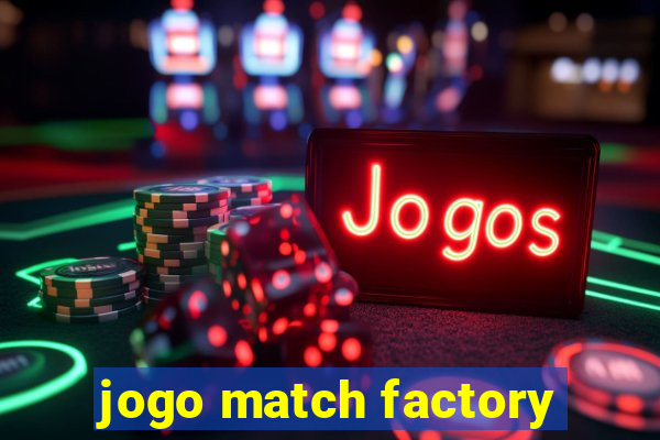 jogo match factory