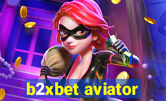 b2xbet aviator