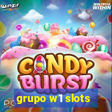 grupo w1 slots