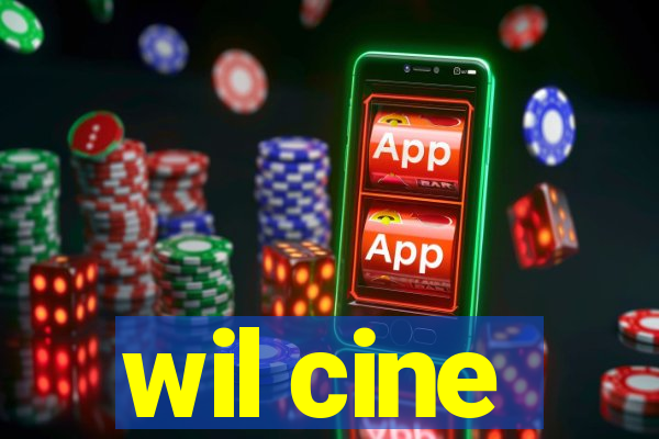 wil cine