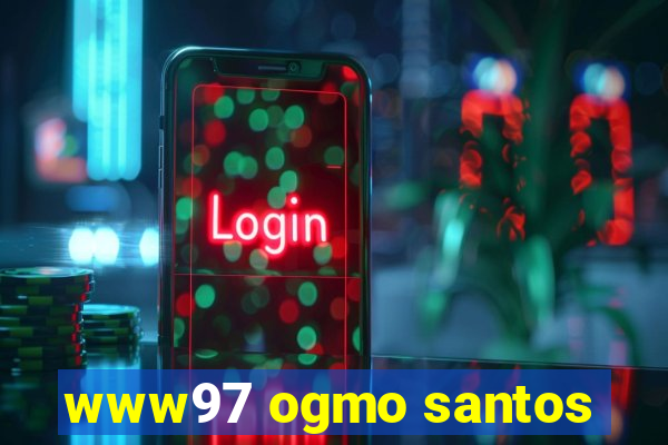 www97 ogmo santos