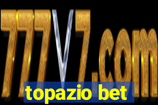 topazio bet