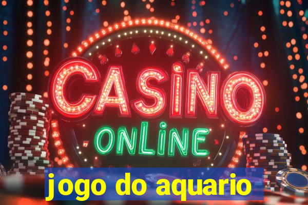 jogo do aquario