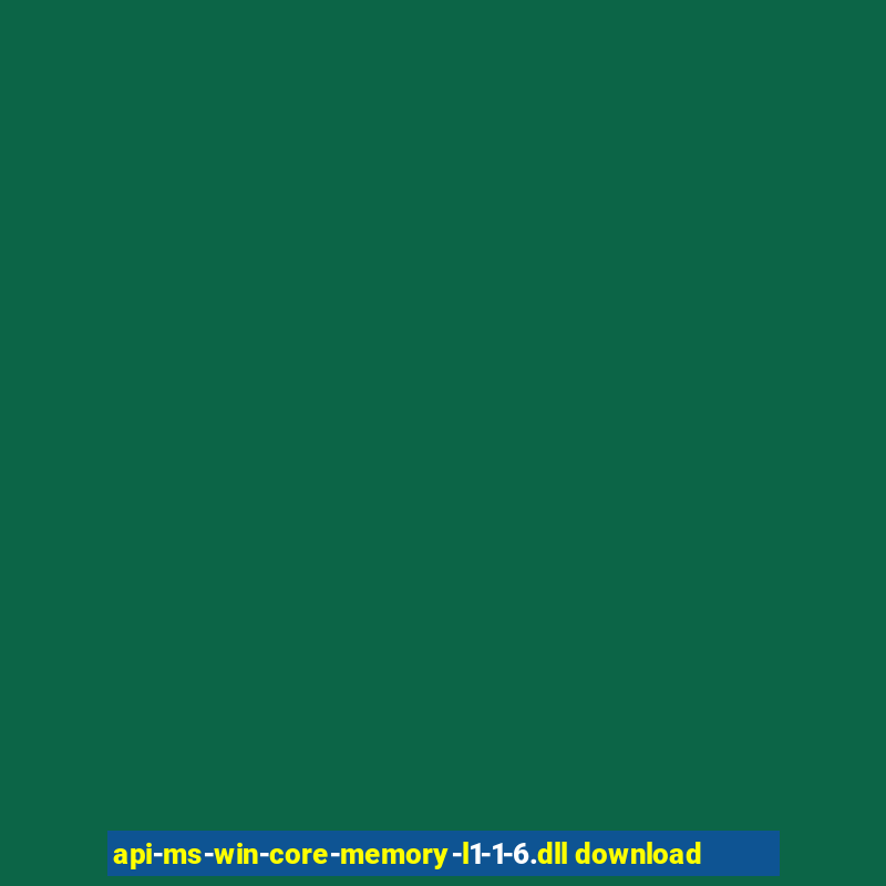 api-ms-win-core-memory-l1-1-6.dll download