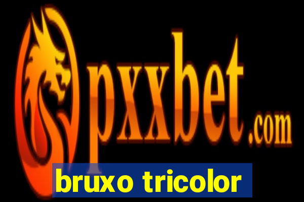 bruxo tricolor