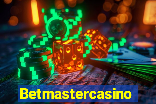 Betmastercasino