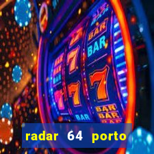 radar 64 porto seguro bahia