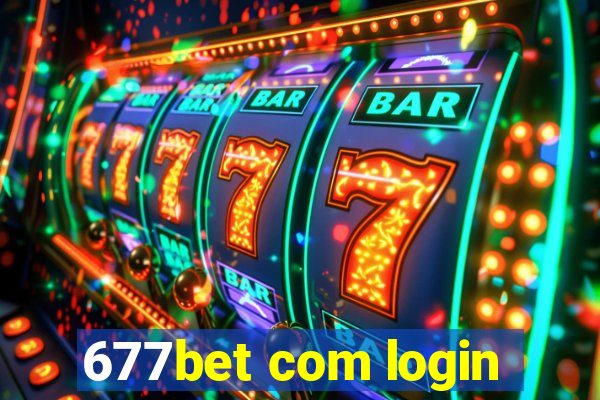 677bet com login