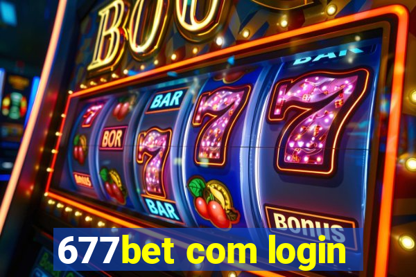 677bet com login