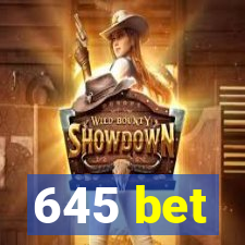 645 bet