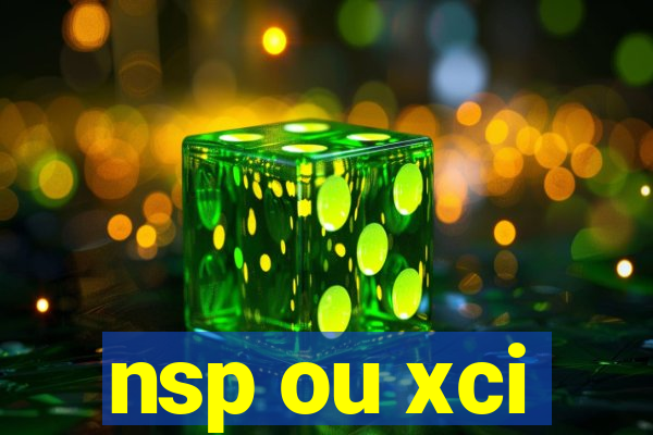 nsp ou xci