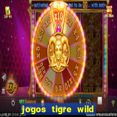 jogos tigre wild fortune tiger