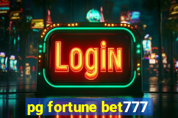 pg fortune bet777